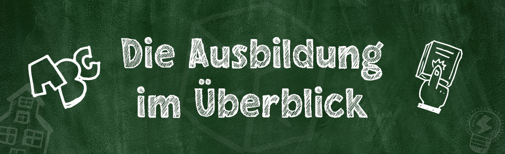 Die Ausbildung im Ueberblick